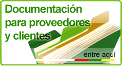 Documentación para proveedores y clientes - entre aquí